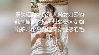 大学里的小女生真撩人啊 软软纯纯肉肉的 这甜美容颜