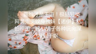 【极品❤️美少女】鹤酱✿妙龄洛丽塔反差小母狗阳具速插嫩穴白浆泛滥主人操我~啊淫荡催精高潮不断放尿自饮