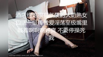 无套女上潮喷，口爆内射