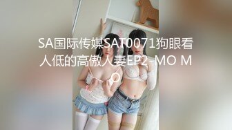 53连续肛交让18岁少女的嫩穴也湿了