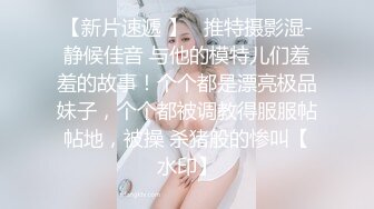 ❤️淫荡对白，推特调教大神【Ken42xxx】圈养露脸人形小母狗，身材好颜值高，日常各种啪啪淫荡自拍