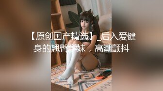 OnlyFans~日系性感健身少女【Obokozu】最新订阅~与洋男友每日缠绵~吃鸡猛操【25V】  (84)