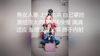 颜值不错肉肉身材妹子啪啪舌吻互摸舔逼上位骑坐自己动抽插猛操