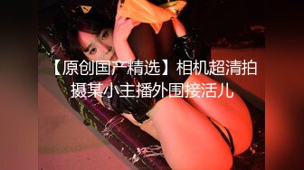 165cm女神小姐姐 温柔甜美 打桩机花式啪啪  360度展示性爱细节