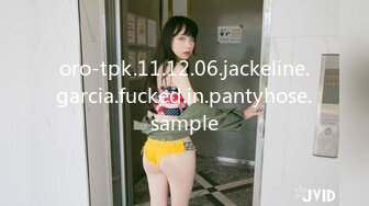 oro-tpk.11.12.06.jackeline.garcia.fucked.in.pantyhose.sample